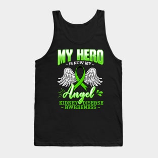My Hero Is Now My Angel Kidney Disease Green Ribbon Tank Top
